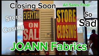 JoAnn Fabrics Closing Update