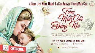 Album Thánh Ca Cầu Nguyện Tháng Mân Côi | Tràng Mân Côi Dâng Mẹ |Những Bài Thánh Ca Dâng Mẹ Hay Nhất