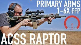 Primary Arms 1-6x FFP ACSS RAPTOR Budget Scope Review