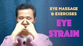 Eye Massage and Exercises for EYE Strain Relief