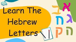 Learn the Hebrew Letters, the Alphabet: Alef Bet Basics for Beginners