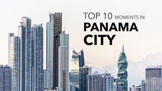 Top 10 Things To Do in Panama City || Panama Travel Vlog