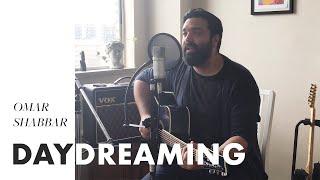 'Daydreaming' - Omar Shabbar