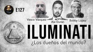 Herejes E127: Illuminati. ¿Los Dueños del Mundo?