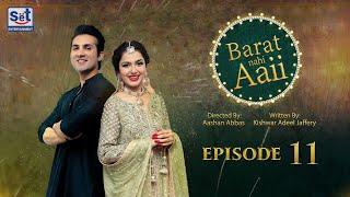 Barat Nahi Aaii Episode 11 | 27 November 2024  | Set Entertainment