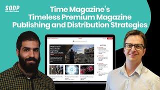 Time Magazine’s Timeless Premium Magazine Publishing and Distribution Strategies