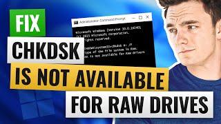 Fix CHKDSK Is Not Available for RAW Drives