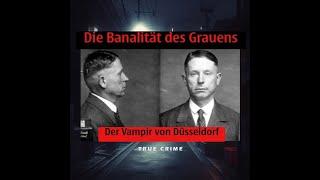 Dein Nachbar, der Serienmörder – Peter Kürten – True Crime Doku