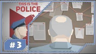 THIS IS THE POLICE - РАССЛЕДОВАНИЕ БАНДЫ КРАСНЫХ МАСОК || #3