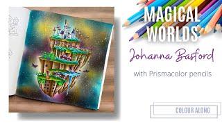 Colour Along | Magical Worlds by Johanna Basford | Prismacolor Pencils