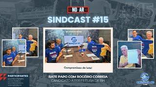 ️ SINDCAST #15: Compromissos e Propostas de Rogério Correia com a nossa categoria