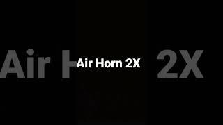 Air horn sound effect 2X