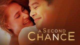 A Second Chance (Filipino Drama Film)