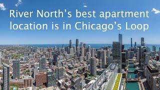 River North's best apartment location is in Chicago's Loop