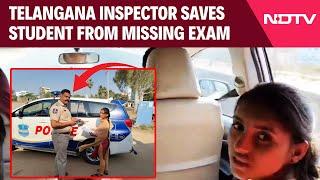 Telangana News | How Telangana Cop's Gesture Saves Student From Missing Exam