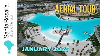 Santa Rosalia Lake and Life Resort – Aerial Tour | January 2025