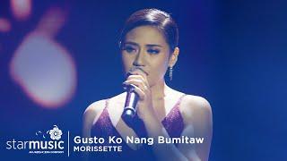 Gusto Ko Nang Bumitaw - Morissette | The Broken Marriage Vow Digital Concert