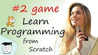 How to Learn Scratch Programming Language – 2 game