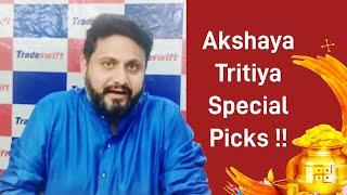 Akshaya Tritiya Special Picks by Sandeep Jain - Tradeswift