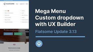 Mega Menu & Custom Dropdown with UX Builder • Flatsome Tutorial