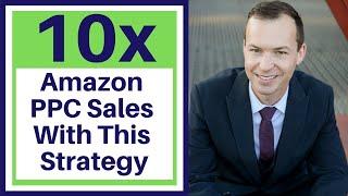 10x Amazon PPC Sales With This Strategy - How To Calculate Bid Adjustment for TOS Placement