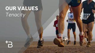 Our Values: Tenacity