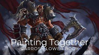 Painting Together: Garrosh, Lower Body | World of Warcraft