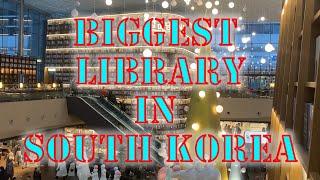 Biggest and Famous Library in Seoul South Korea  || MCLiCH TV    _-= It's All About South Korea=-_