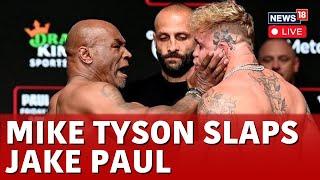 Mike Tyson Slaps Jake Paul LIVE | Boxing Legend Mike Tyson Slaps Jake Paul In Final Face-Off | N18G