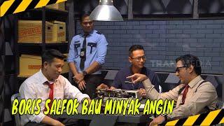 Boris Bokir Salfok Bau Minyak Angin |  LAPOR PAK! BEST MOMENT (16/01/24)