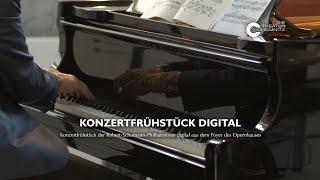 KONZERTFRÜHSTÜCK DIGITAL - Konzertfrühstück der Robert-Schumann-Philharmonie aus dem Foyer Opernhaus