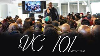 A VC 101 Masterclass