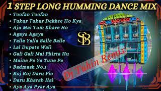 1 Step Long Humming Bass || Dance Mix || Dj Tuhin Remix || Standing Compitition Mix