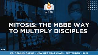 Mitosis: The MBBE Way to Multiply Disciples - Pr. Rommel Ramos