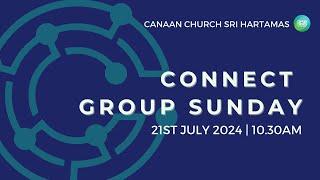 CCSH Onsite & Online 21.07.2024 | Connect Group Sunday