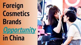 Cosmetics market in China for foreign brands | digital marketing in China