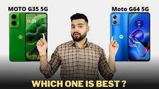 Moto G35 5G vs Moto G64 5G - Full Comparison | Which one is Best ?