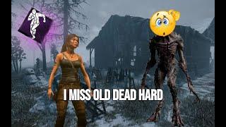 Late night DBD makes me miss old DH