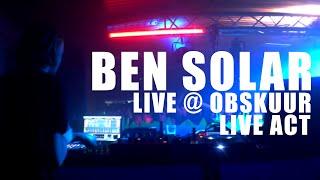 Ben Solar Live @ Obskuur