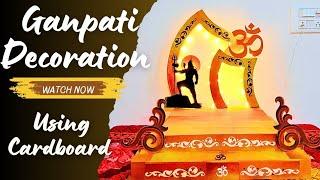 Ganpati decoration ideas for home | Ganesh decoration using cardboard