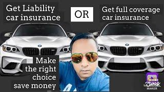 LIABILITY  vs FULL COVERAGE car insurance auto insurance explained