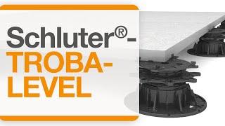 Introducing Schluter®-TROBA-LEVEL