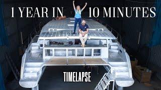 365 Days in 10 Minutes: Building A Catamaran From Scratch