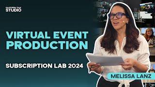 Subscription Lab 2024 - Melissa Lanz | Virtual Event Production | Behind-The-Scenes