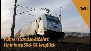 Führerstandsmitfahrt Hamburg-Güterglück Teil 1