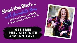 Get Free Publicity Today with Sharon Bolt