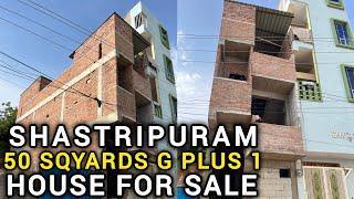 50 SQYARDS  G PLUS 1 HOUSE FOR SALE SHASTRIPURAM RIZWAN COLONY PRIDE LOCATION HOUSE