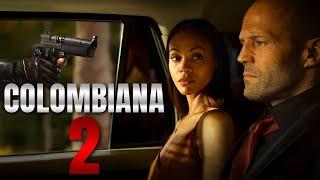 Colombiana 2 (2025) Movie Zoe Saldana, Jason Statham, Cliff Curtis _ Hollywood Action movies