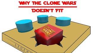 Why "The Clone Wars" Doesn't Fit In Legends