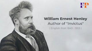 Discover How William Ernest Henley Changed His Fate - Fascinating People